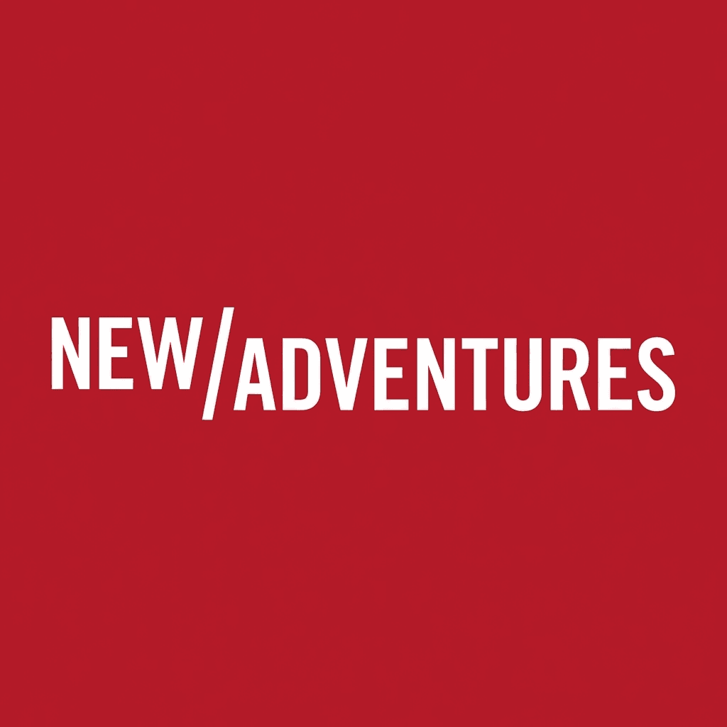 New Adventures
